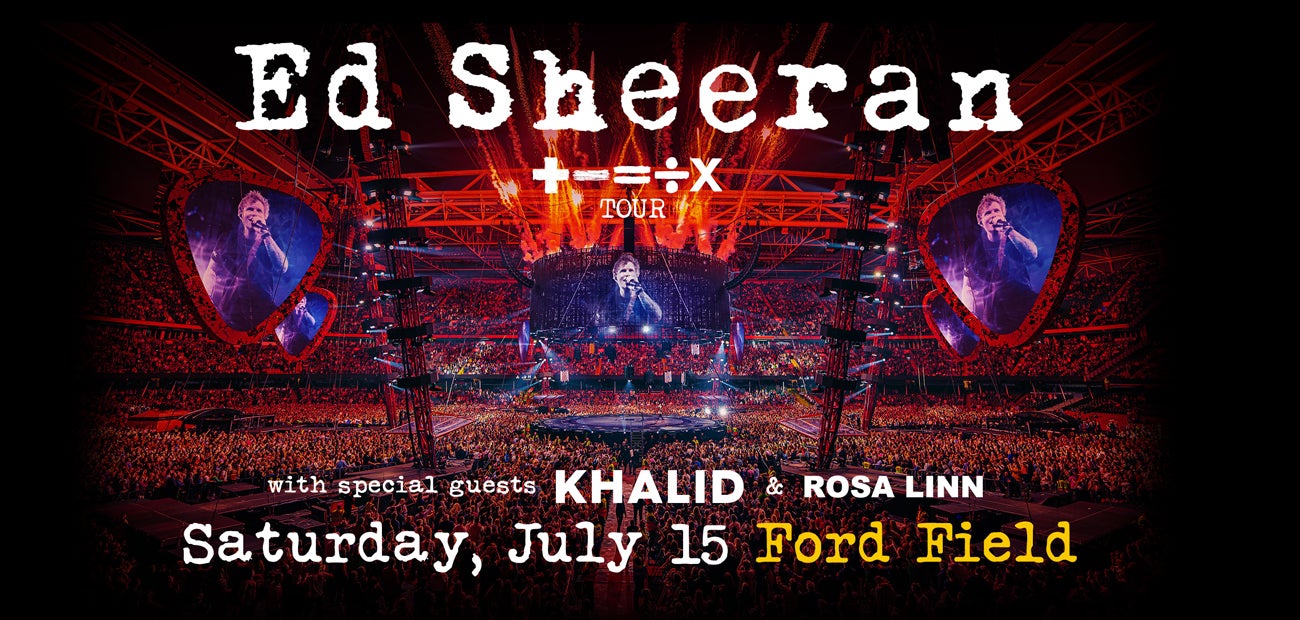 Ford Field Seating Chart For Ed Sheeran Concert