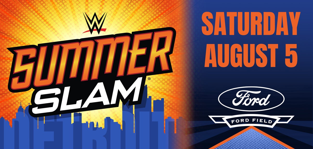 WWE SUMMERSLAM | Ford Field