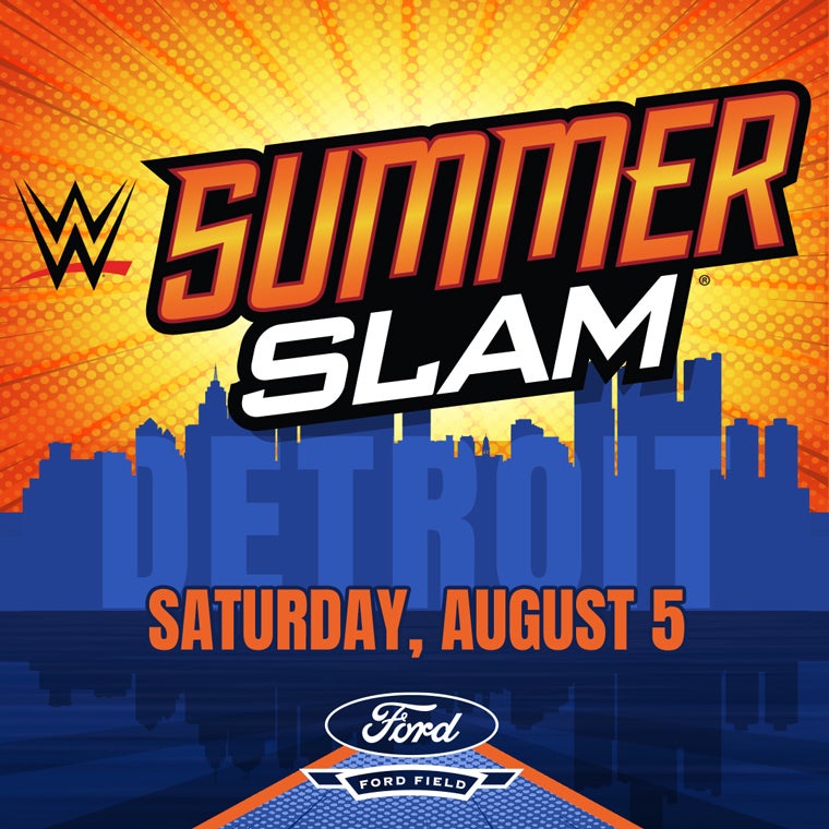 WWE SUMMERSLAM Ford Field